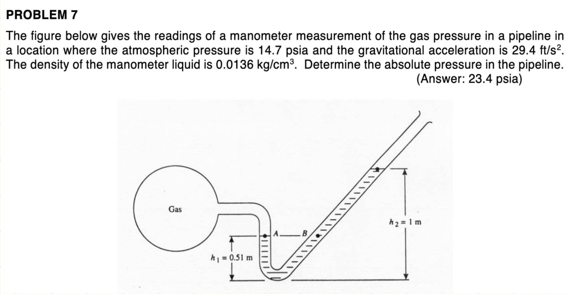 PROBLEM 7 The figure below gives the readings of