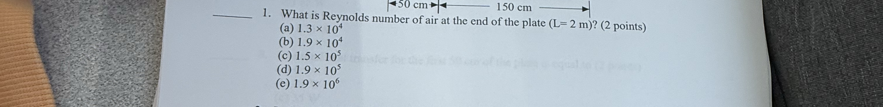 q , 1 . What is Reynolds number of air at the end