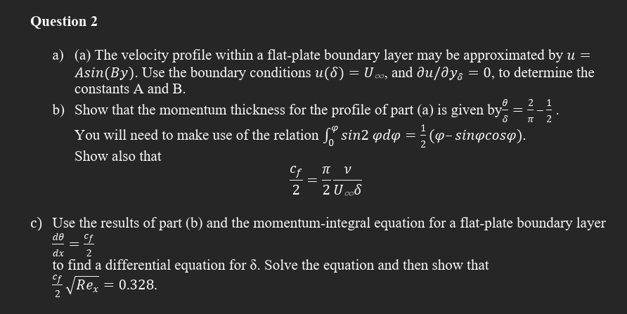 Question 2 a ) ( a ) The velocity profile within