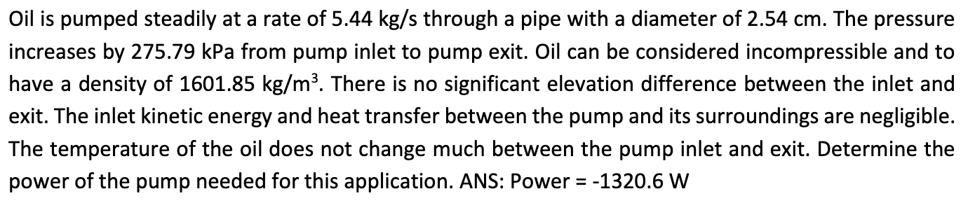 Oil is pumped steadily at a rate of 5 . 4 4 kg /