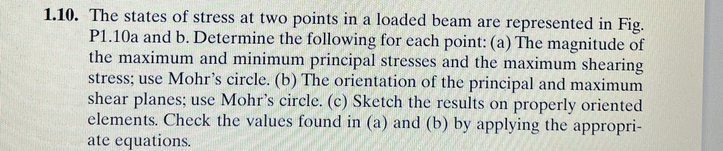 1 . 1 0 . The states of stress at two points in a