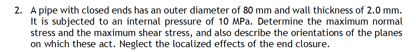 2 . A pipe with closed ends has an outer diameter