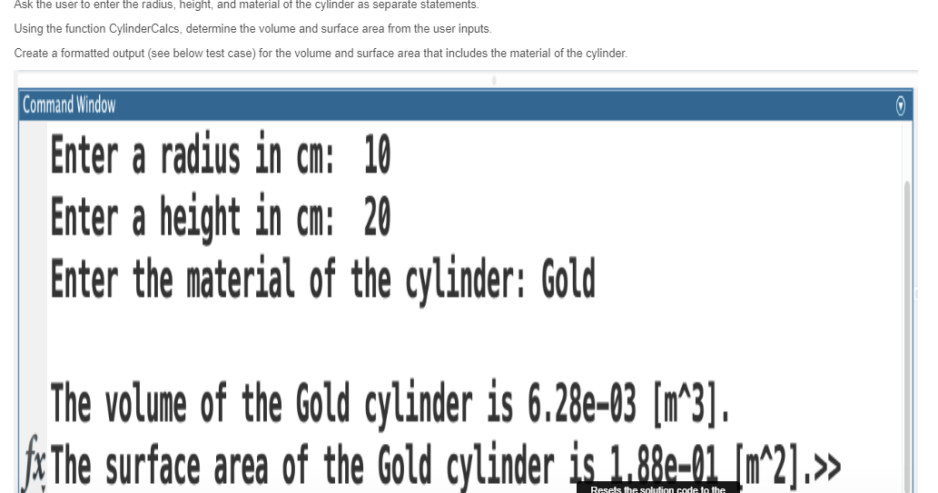 Enter a radius in cm: 1 0 Enter a height in cm: 2