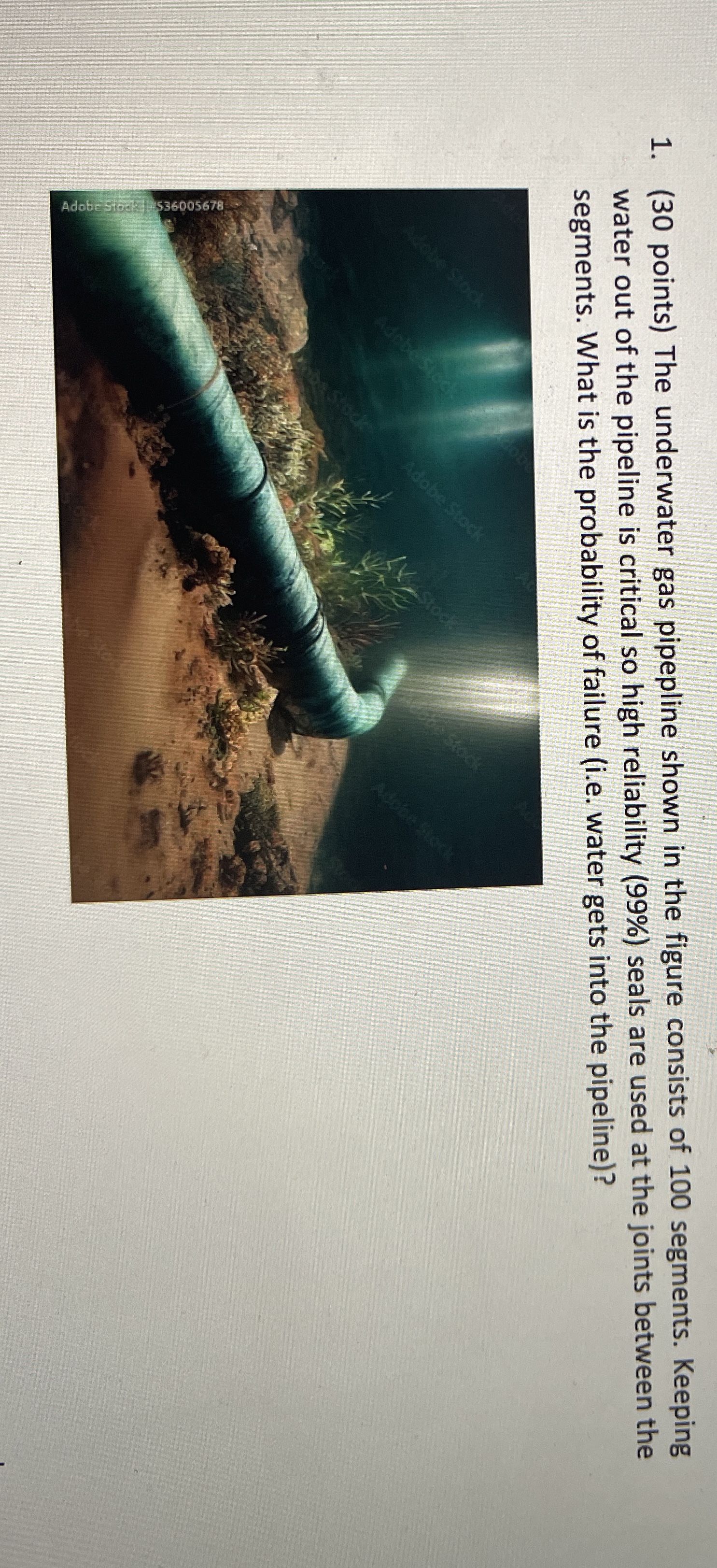 ( 3 0 points ) The underwater gas pipepline shown