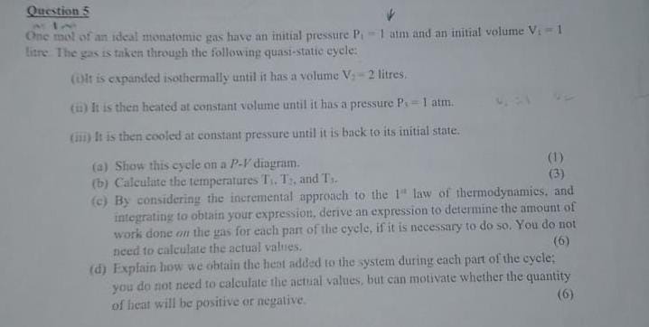 One mot of an ideal monatomic gas have an initial