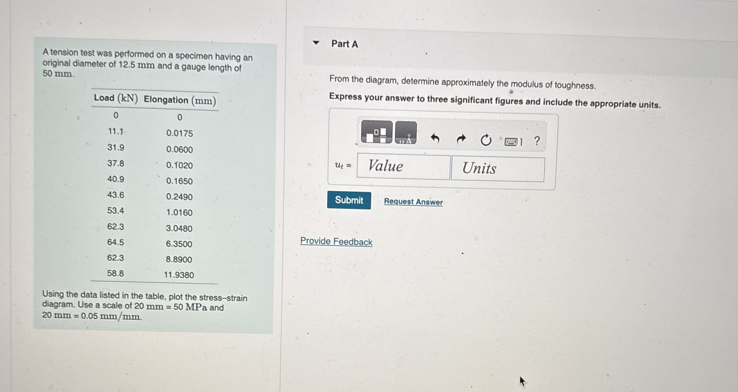 A tension test was performed on a specimen having
