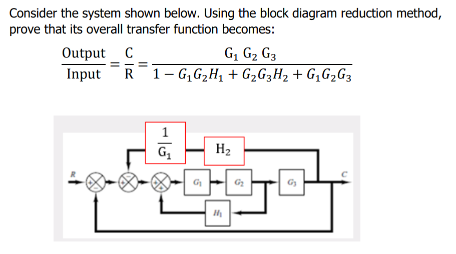 Consider the system shown below. Using the block