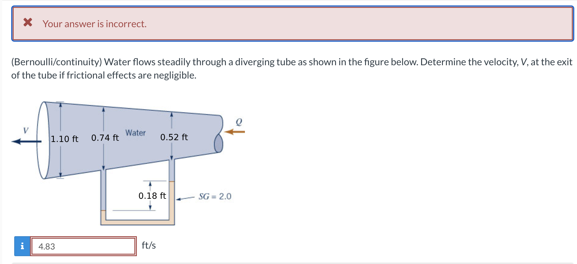 ( Bernoulli / continuity ) Water flows steadily