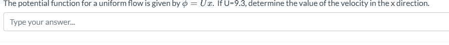 The potential function for a uniform flow is