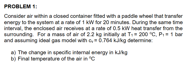 PROBLEM 1 : Consider air within a closed