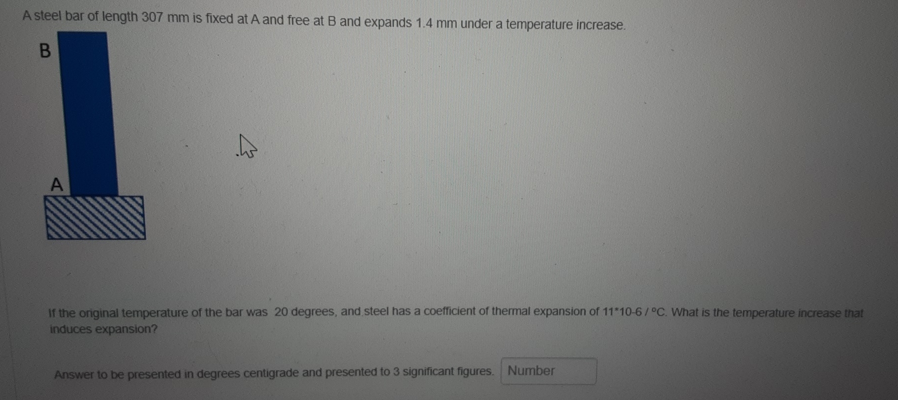 A steel bar of length 3 0 7 mm is fixed at A and