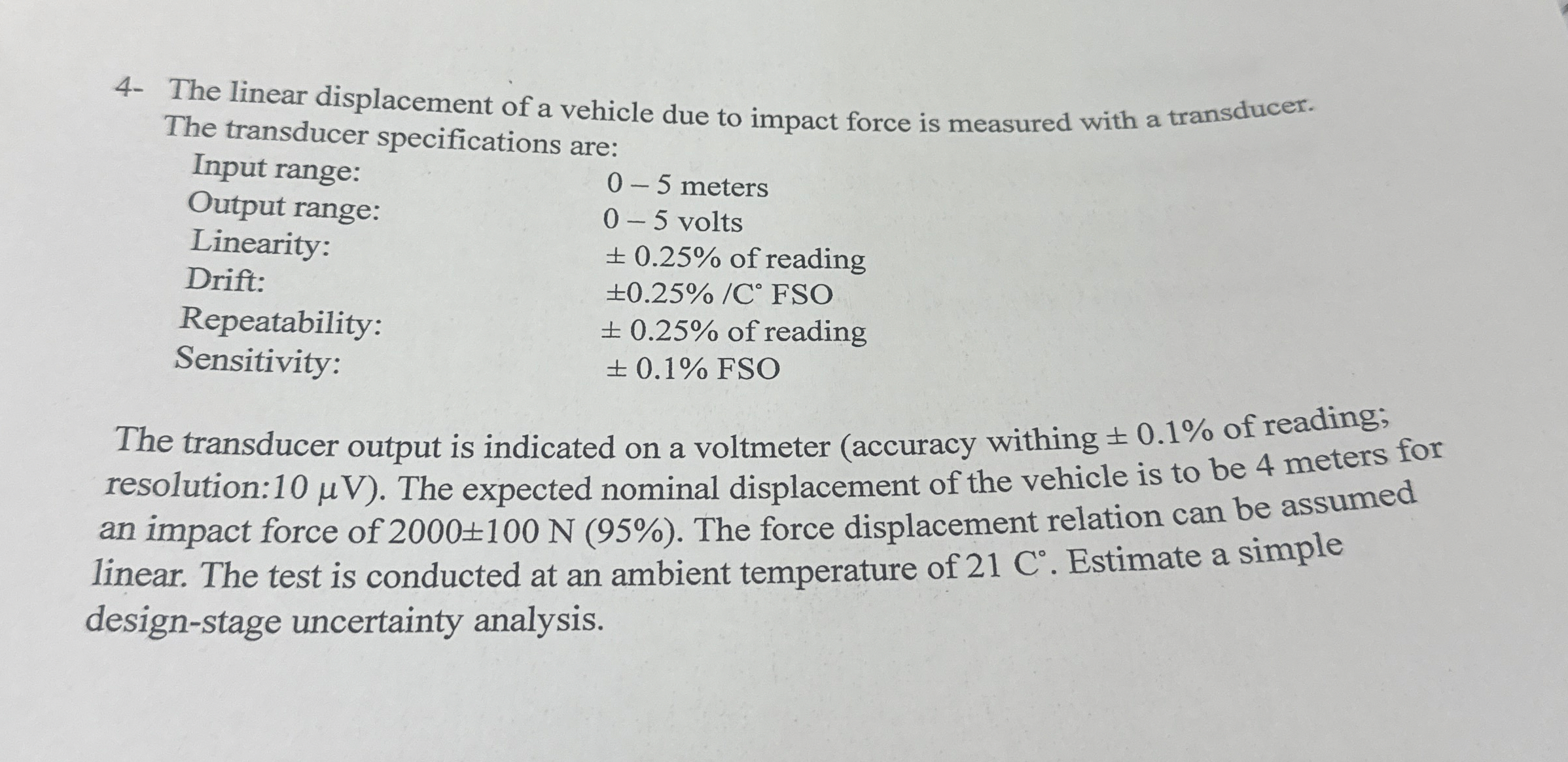 4 - The linear displacement of a vehicle due to
