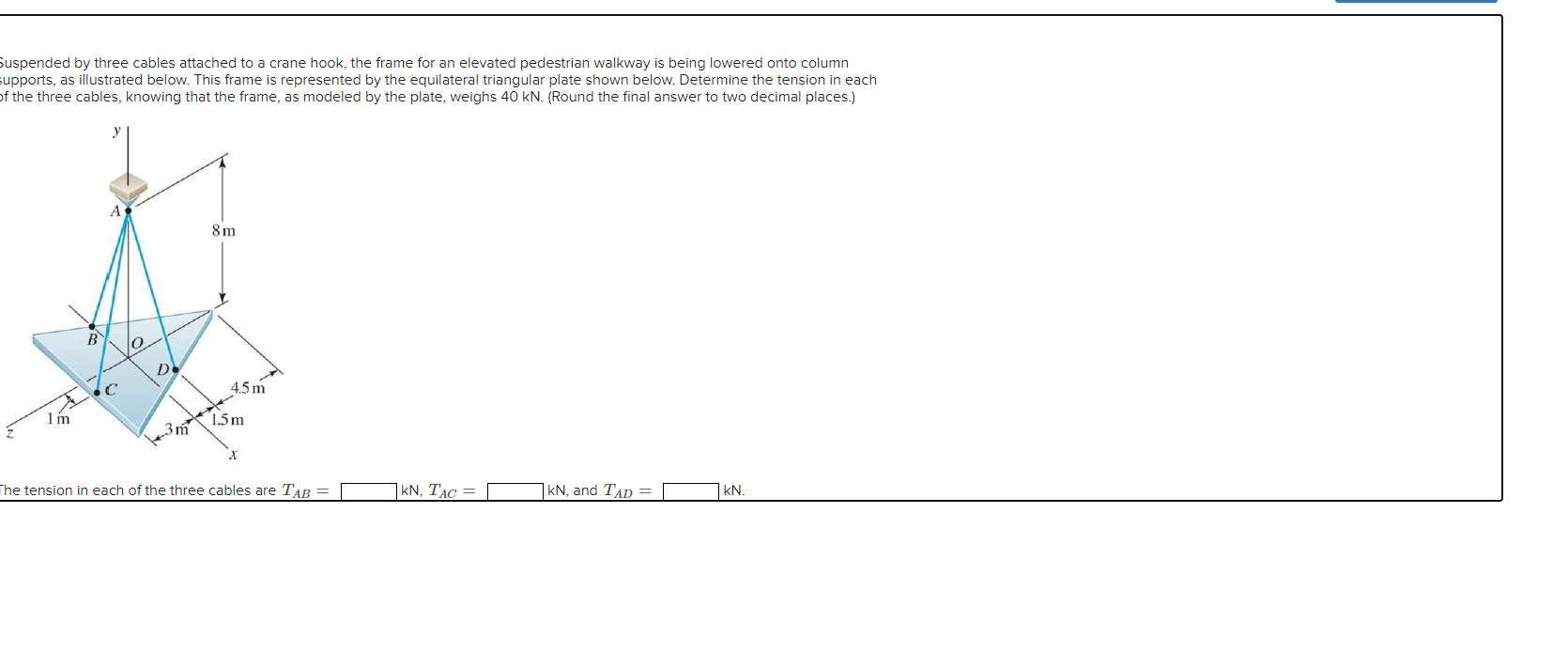 Suspended by three cables attached to a crane
