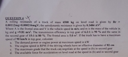 QUESTION 4 A rolling resistance of a truck of