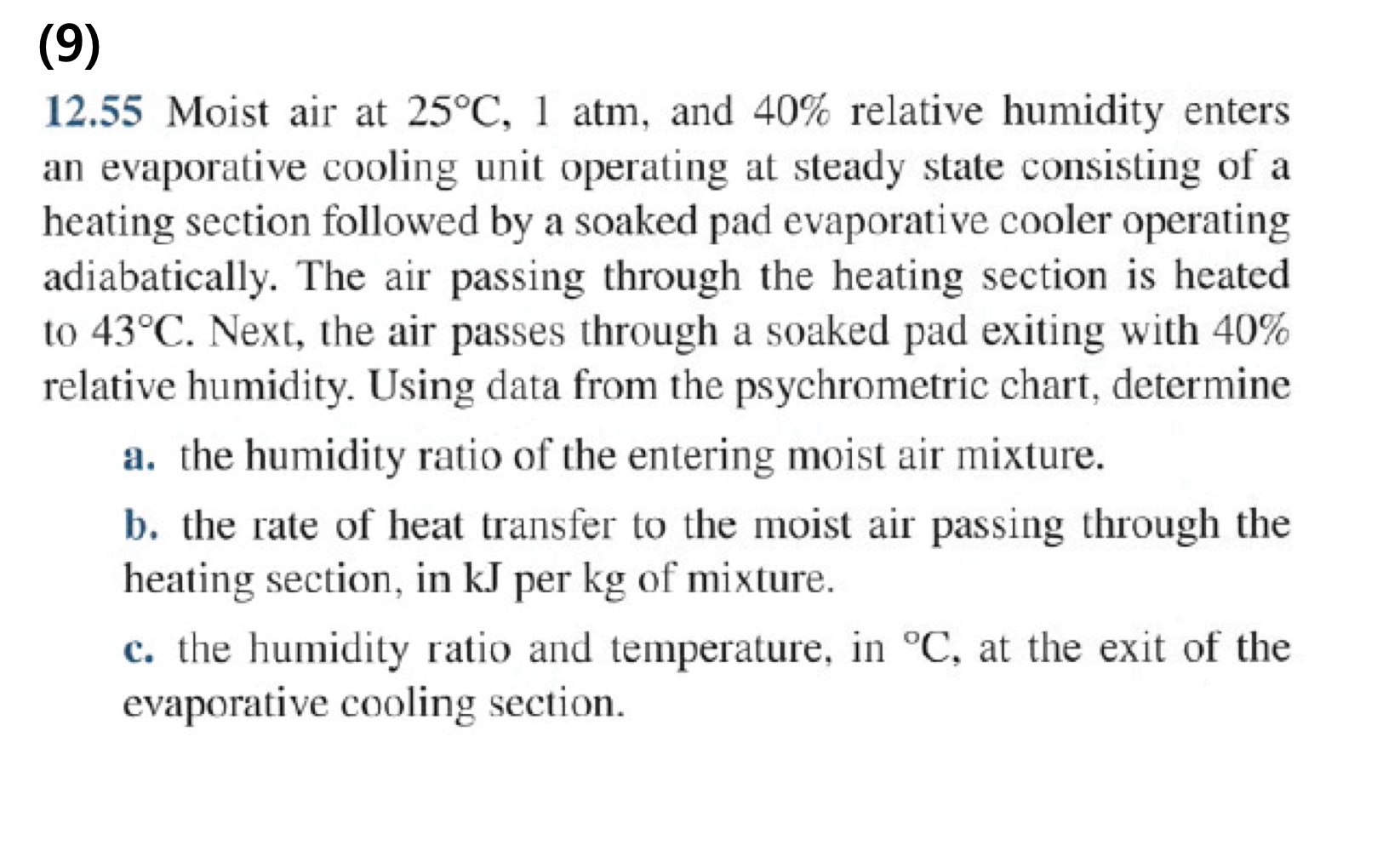 ( 9 ) 1 2 . 5 5 Moist air at 2 5 C , 1 atm, and 4