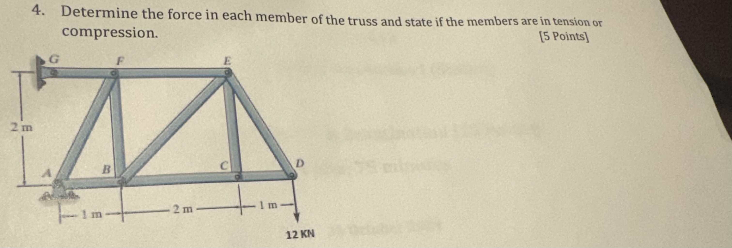 Determine the force in each member of the truss