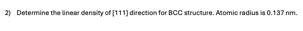 2 ) Determine the linear density of [ 1 1 1 ]