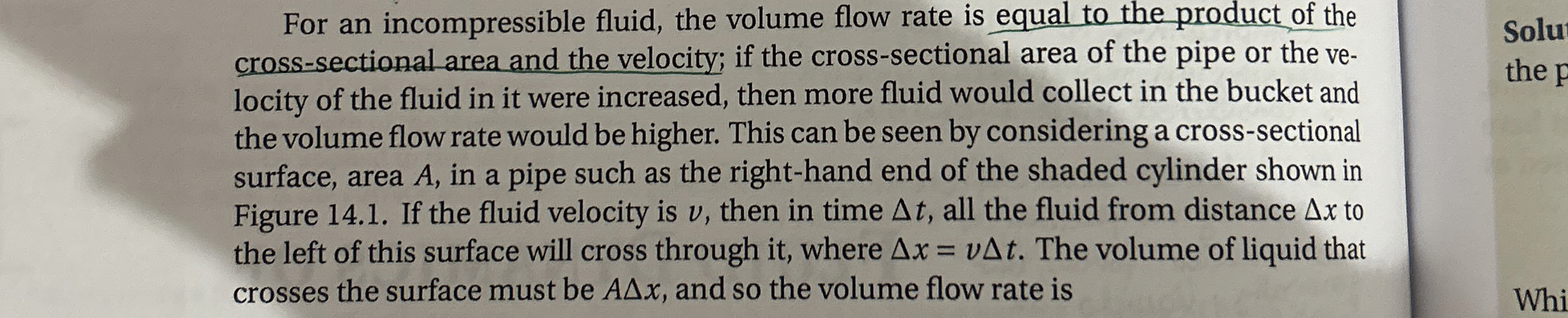 For an incompressible fluid, the volume flow rate