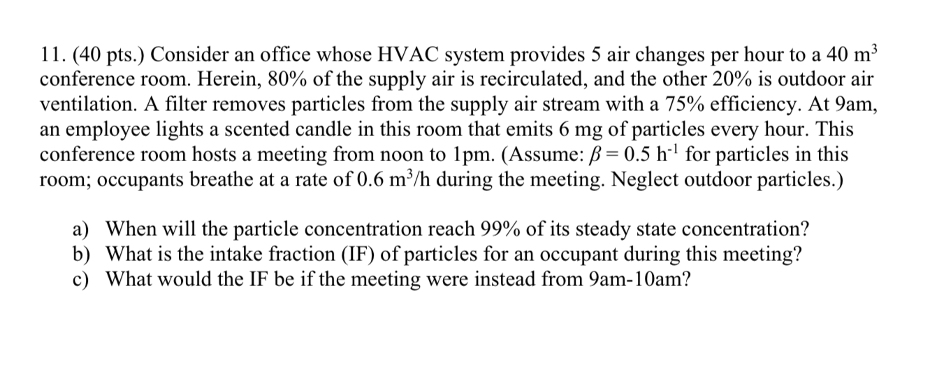 1 1 . ( 4 0 pts . ) Consider an office whose HVAC