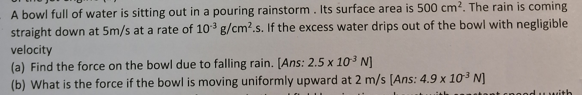 A bowl full of water is sitting out in a pouring