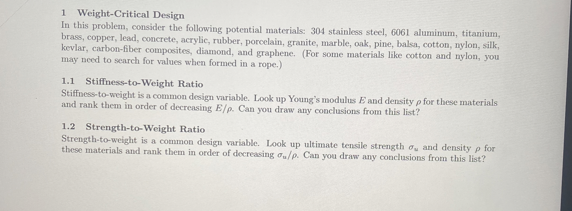 1 Weight - Critical Design In this problem,