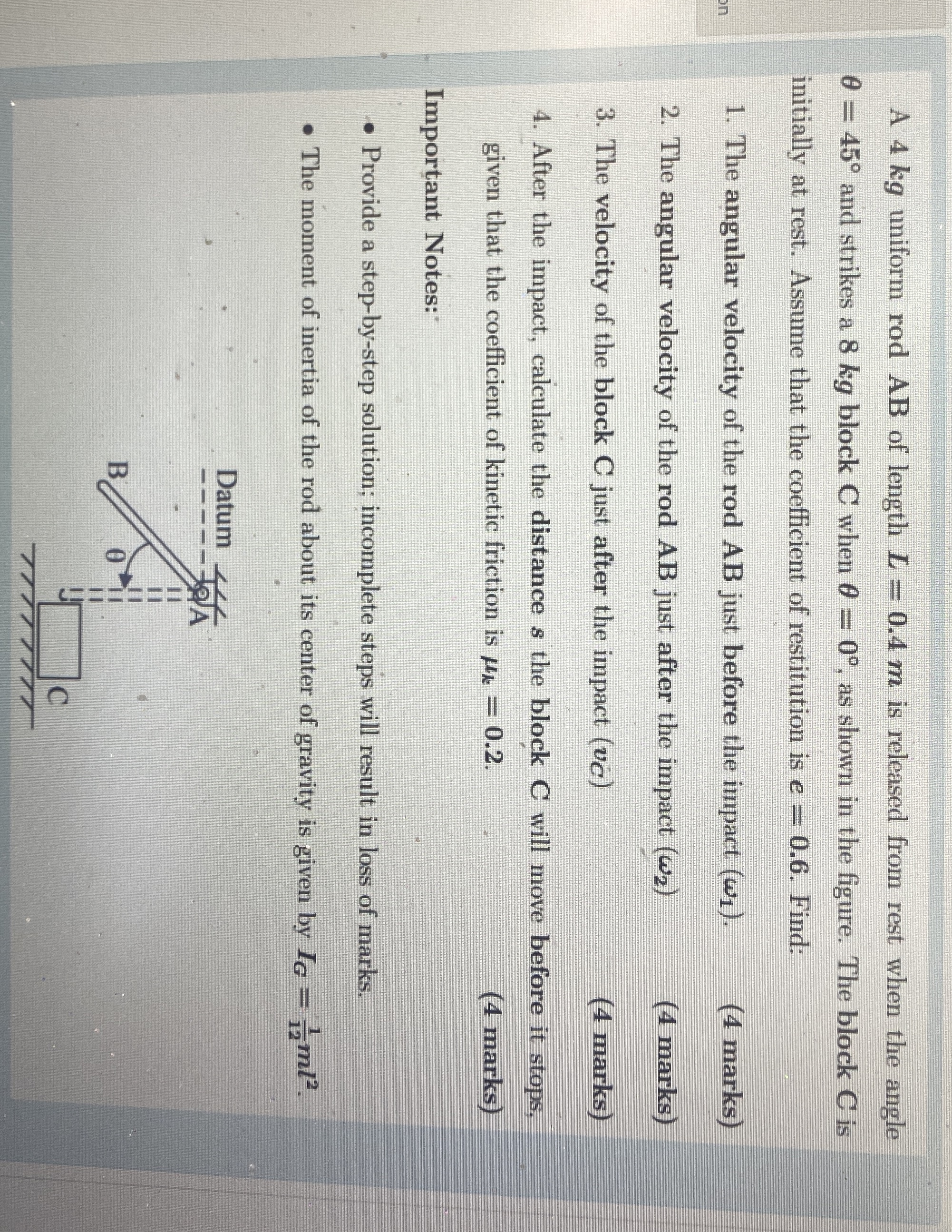 A 4 kg uniform rod AB of length L = 0 . 4 m is