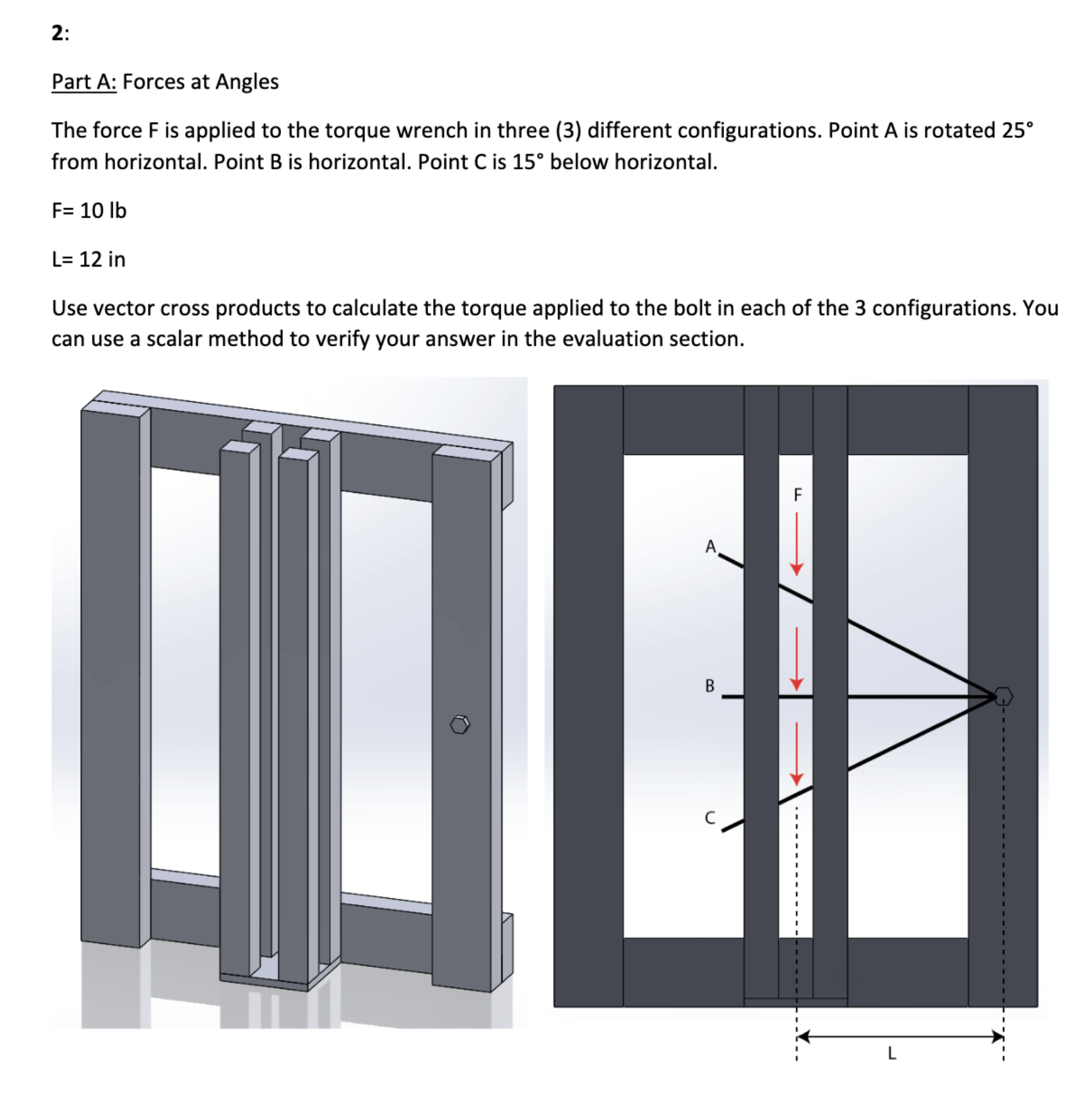 2 : Part A: Forces at Angles The force F is