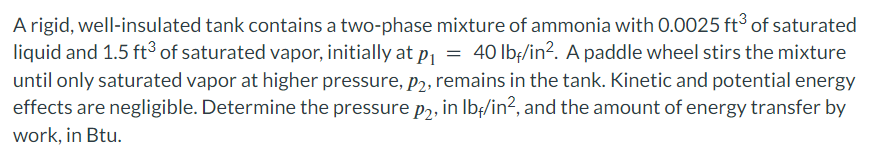 A rigid, well - insulated tank contains a two -