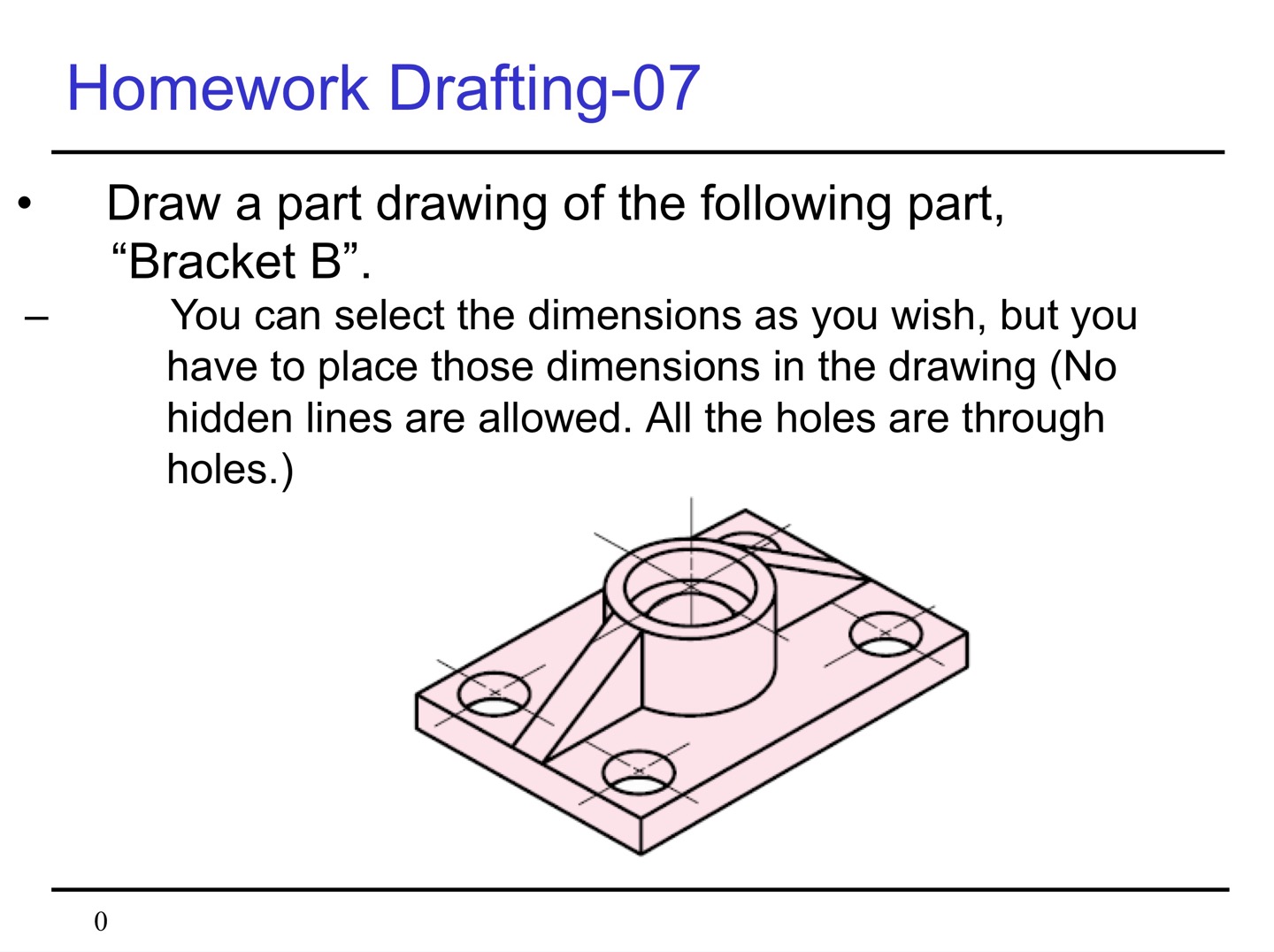 Homework Drafting - 0 7 Draw a part drawing of