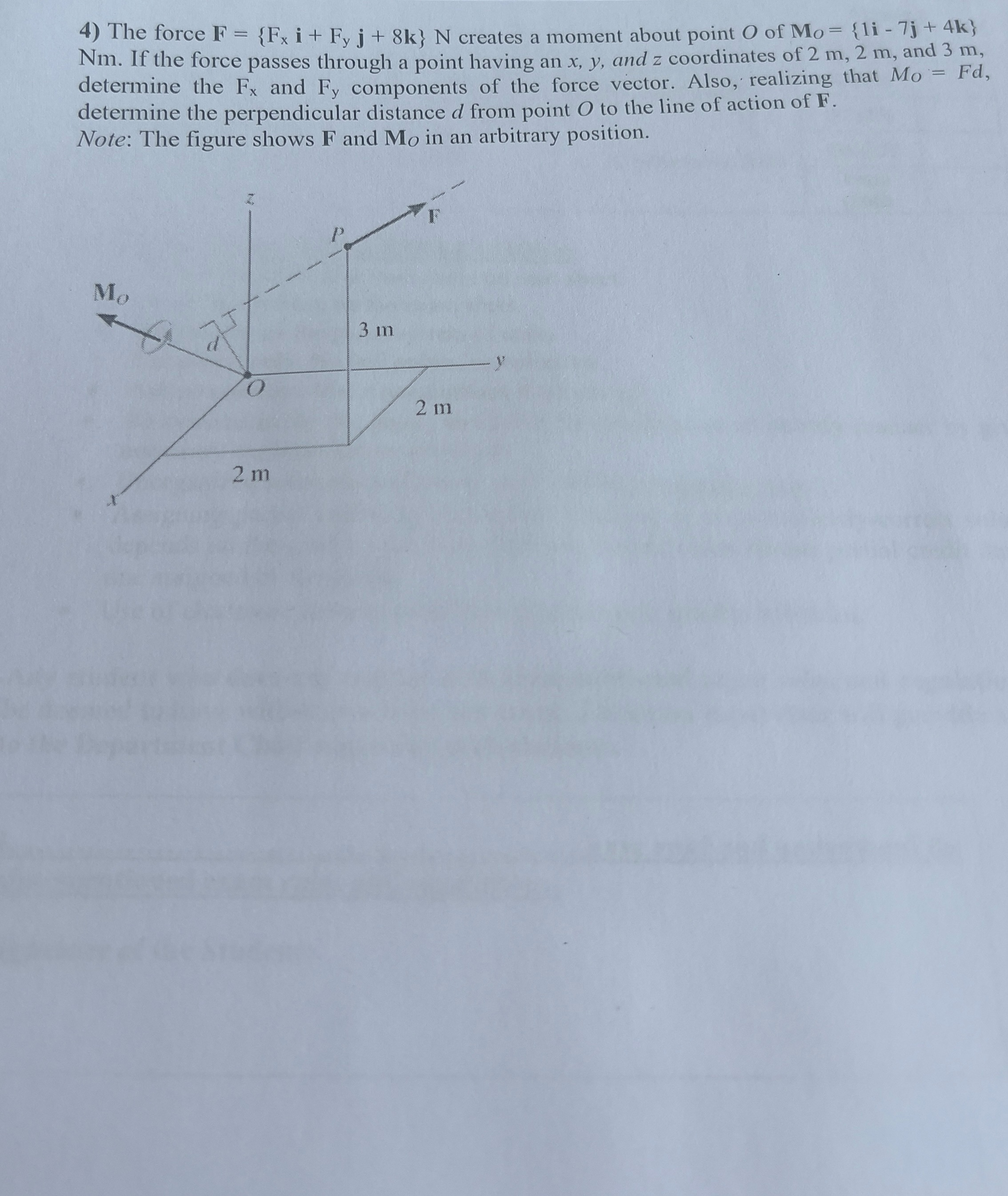 The force F = { F x i + F y j + 8 k } N creates a