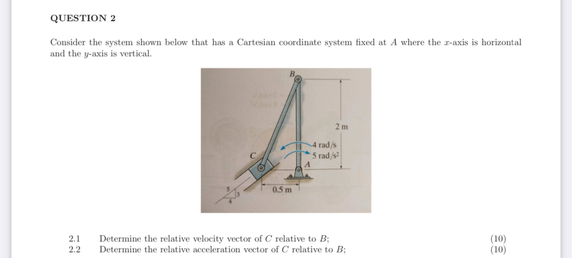 QUESTION 2 Consider the system shown below that