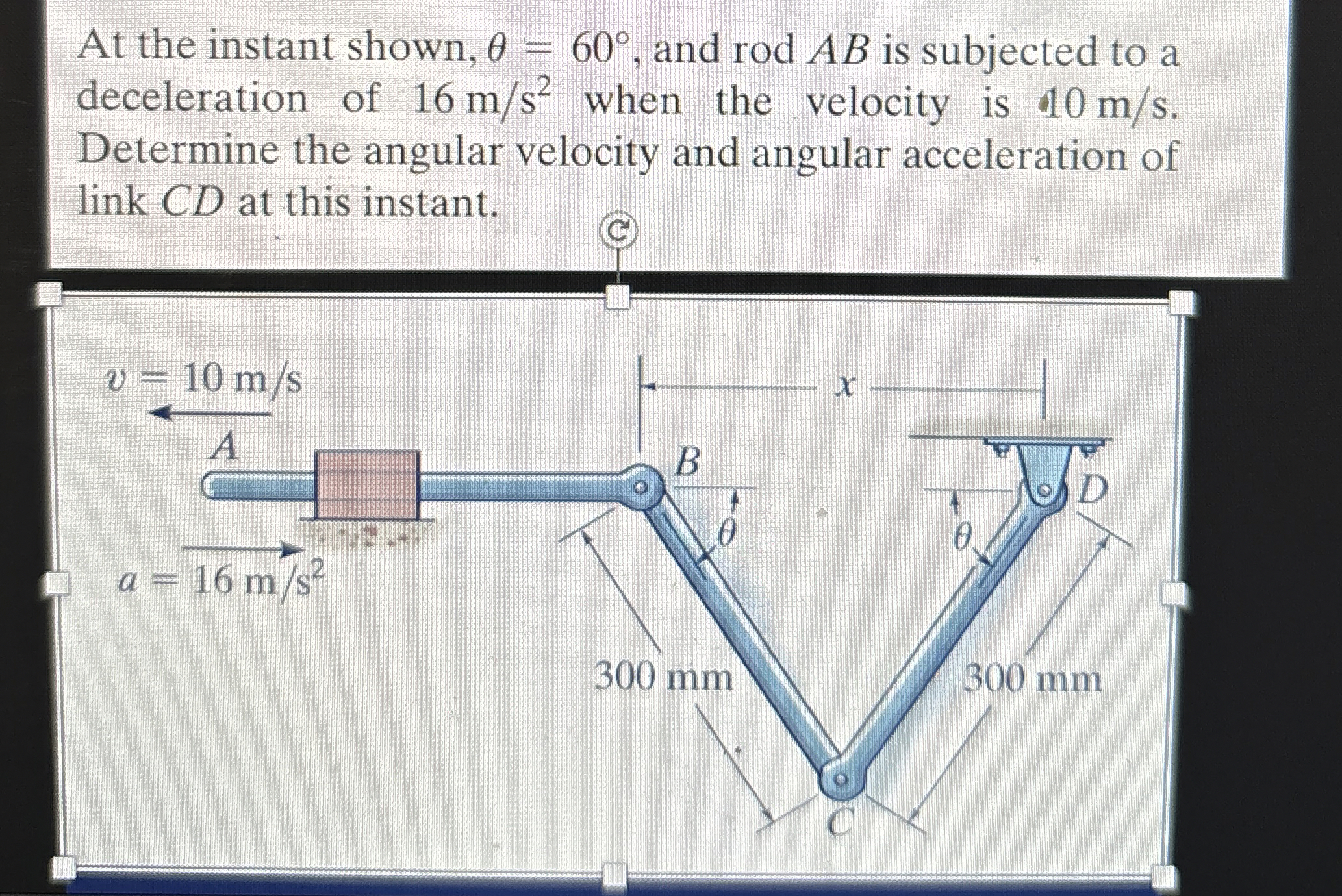 At the instant shown, = 6 0 , and rod A B is