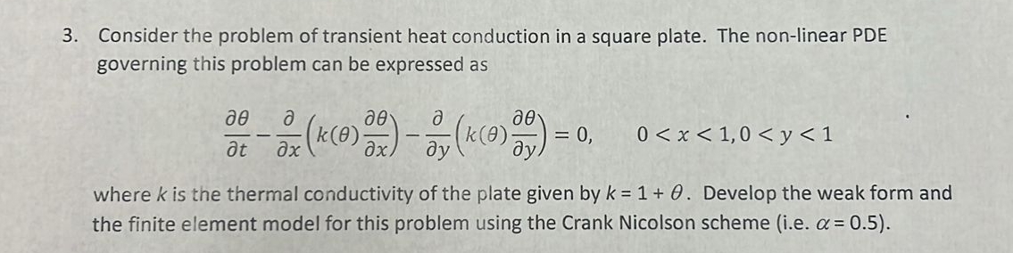 Consider the problem of transient heat conduction