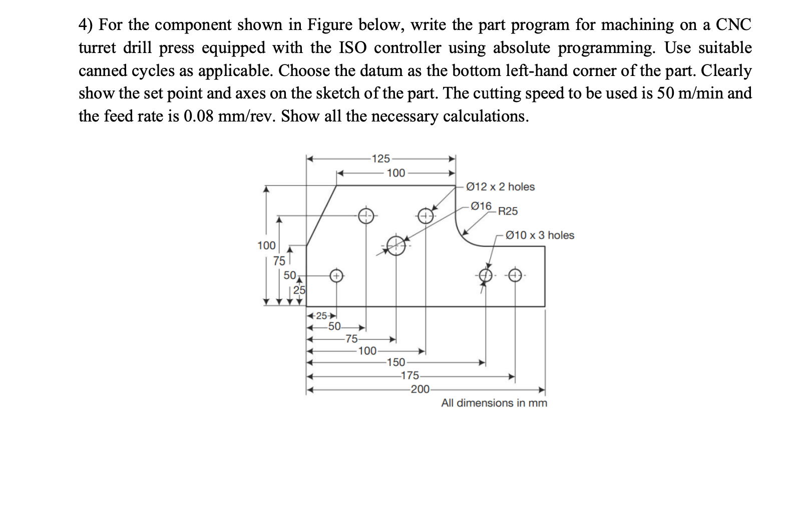 4 ) For the component shown in Figure below,
