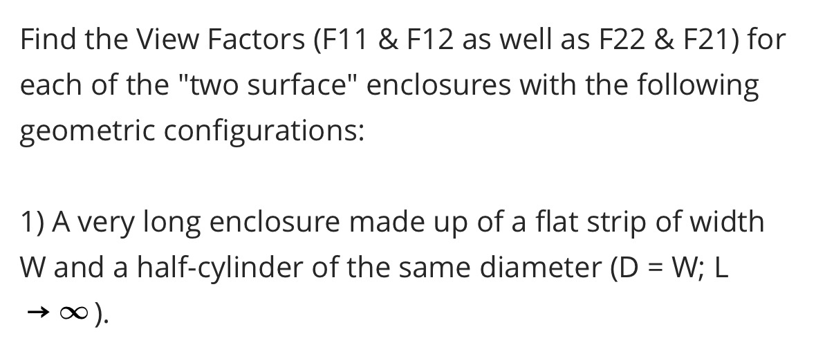 Find the View Factors ( F 1 1 & F 1 2 as well as