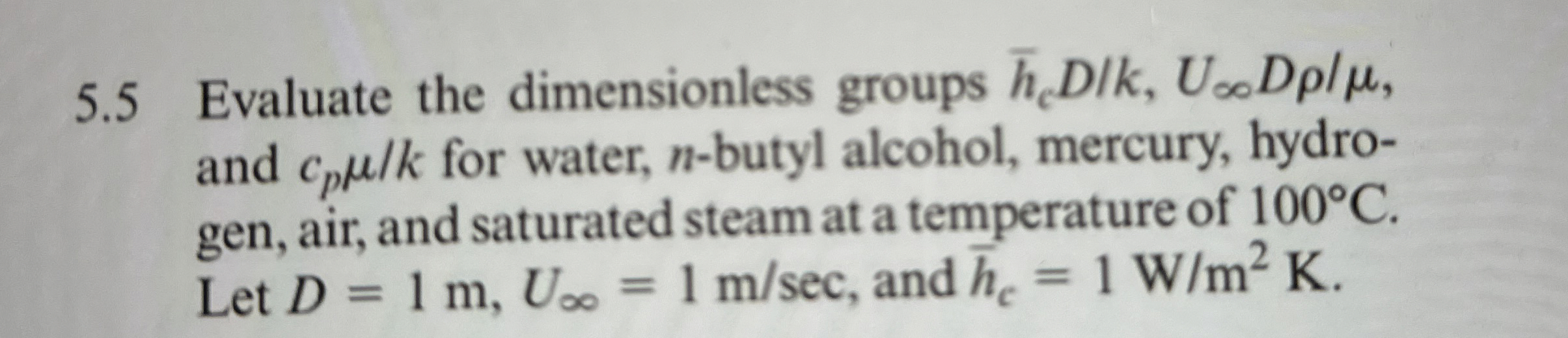 5 . 5 Evaluate the dimensionless groups ? b a r (