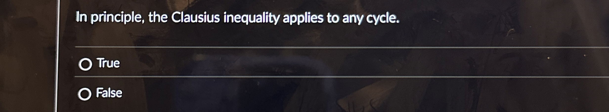 In principle, the Clausius inequality applies to