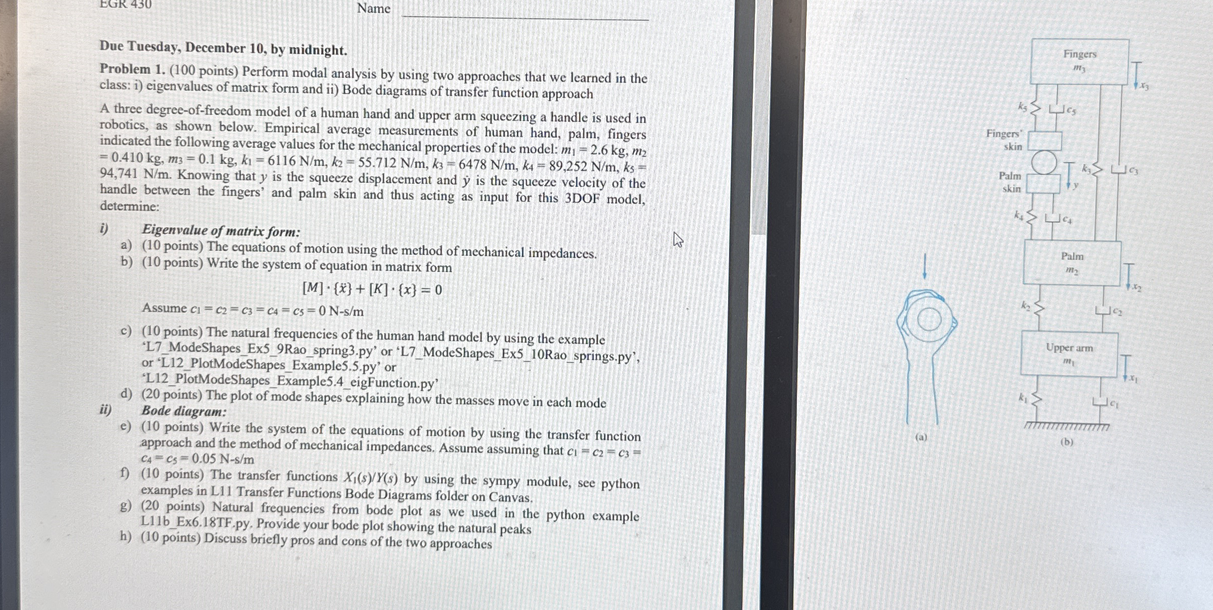 JUST WRITE THE EQUATIONS OF MOTION PLEASE Name