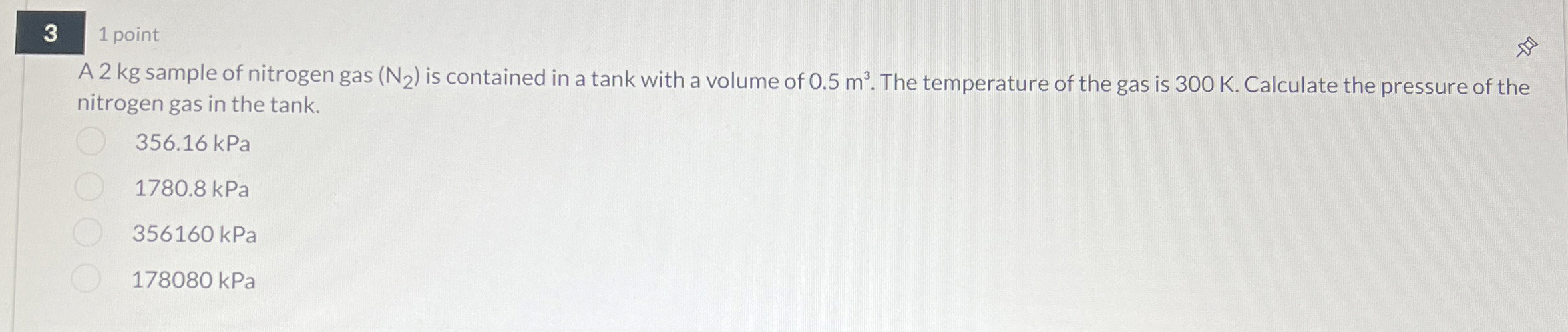 3 1 point A 2 kg sample of nitrogen gas ( N 2 )