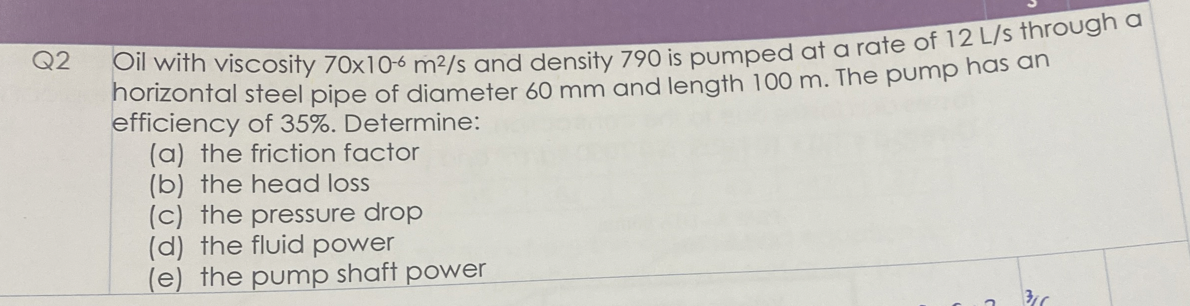 Oil with viscosity 7 0 1 0 - 6 m 2 s and density