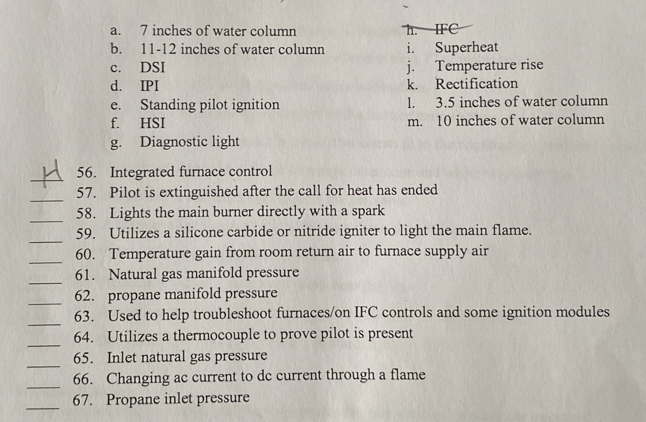a . 7 inches of water column b . 1 1 - 1 2 inches