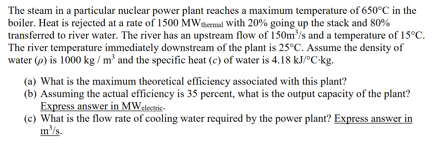 The steam in a particular nuclear power plant