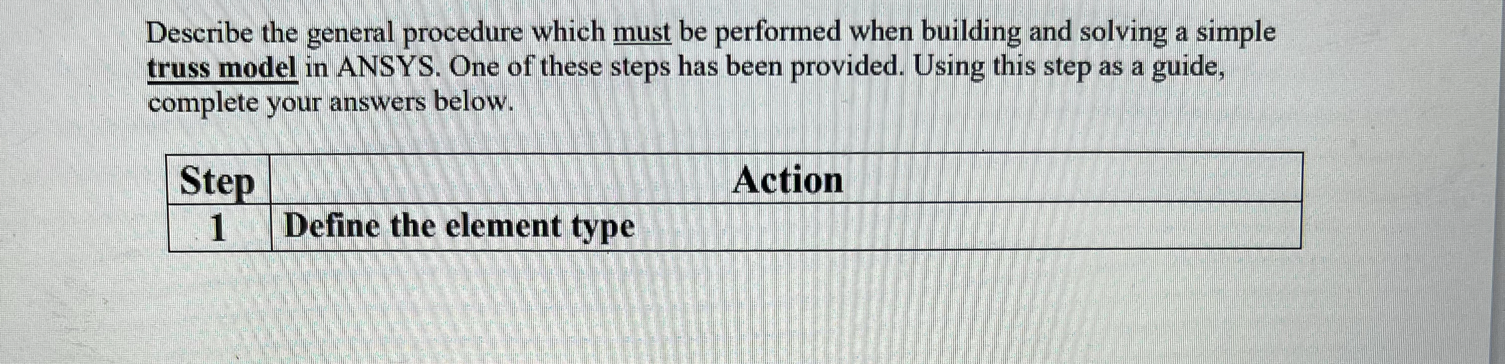 Describe the general procedure which must be
