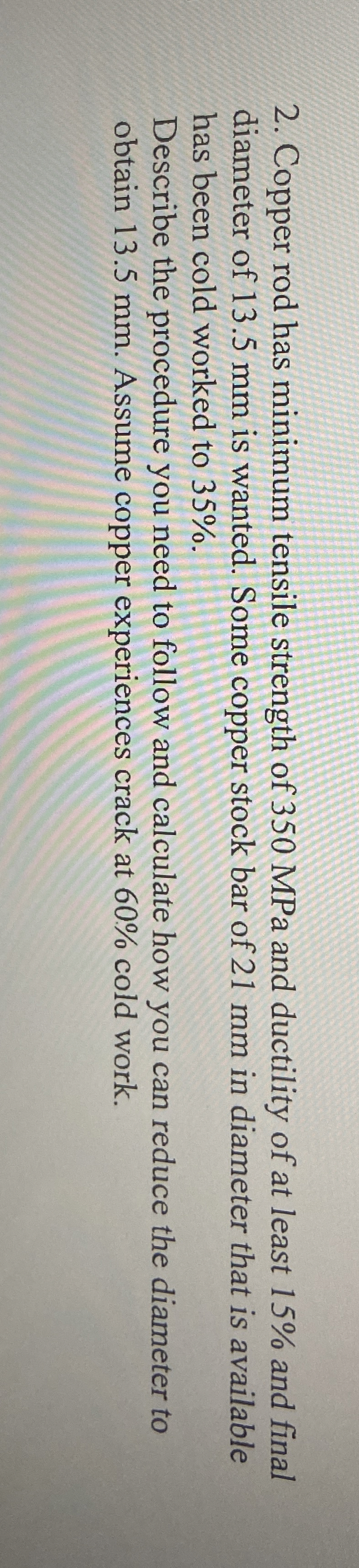 Copper rod has minimum tensile strength of 3 5 0