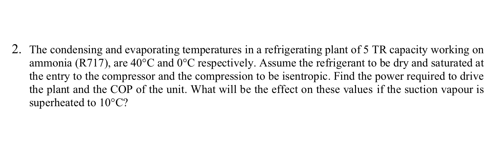 The condensing and evaporating temperatures in a