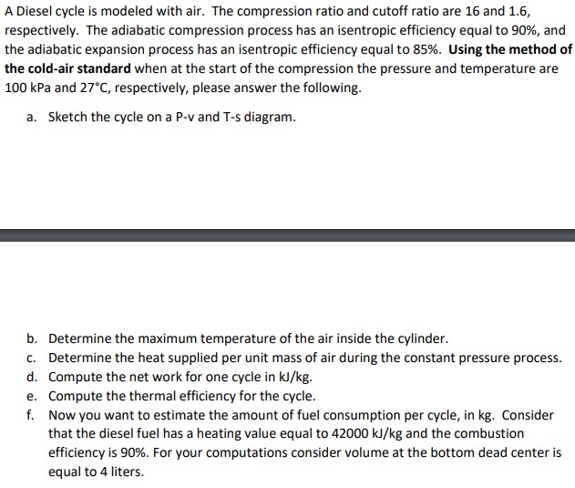A Diesel cycle is modeled with air. The