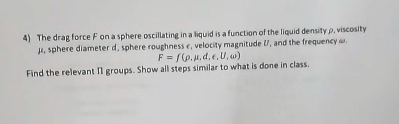 The drag force F on a sphere oscillating in a