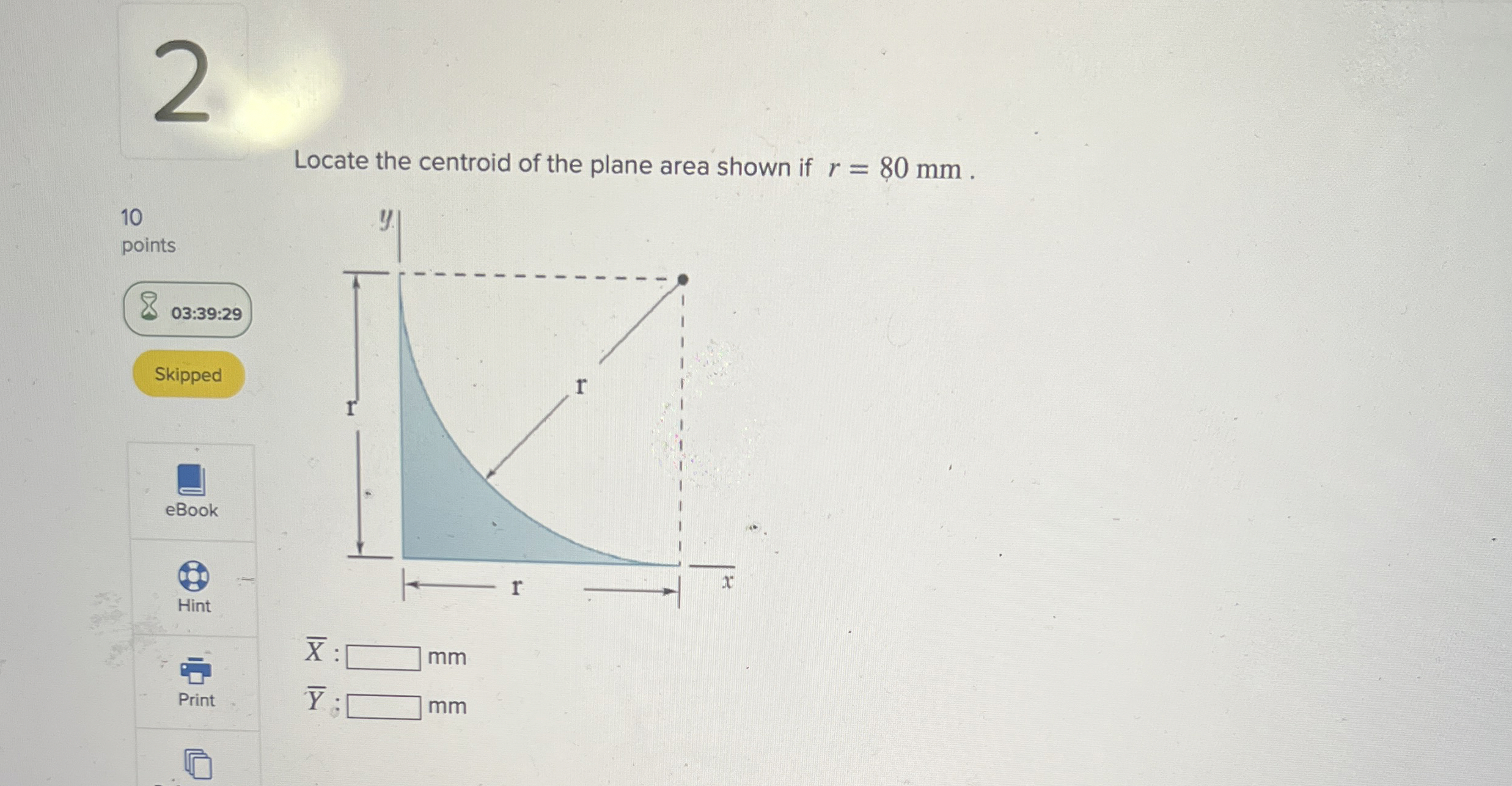 2 Locate the centroid of the plane area shown if