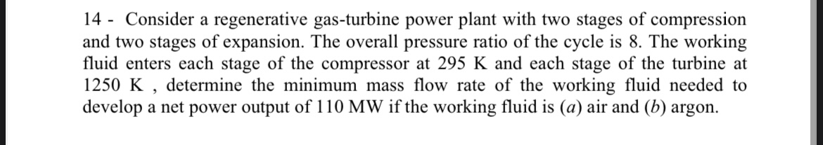 1 4 - Consider a regenerative gas - turbine power