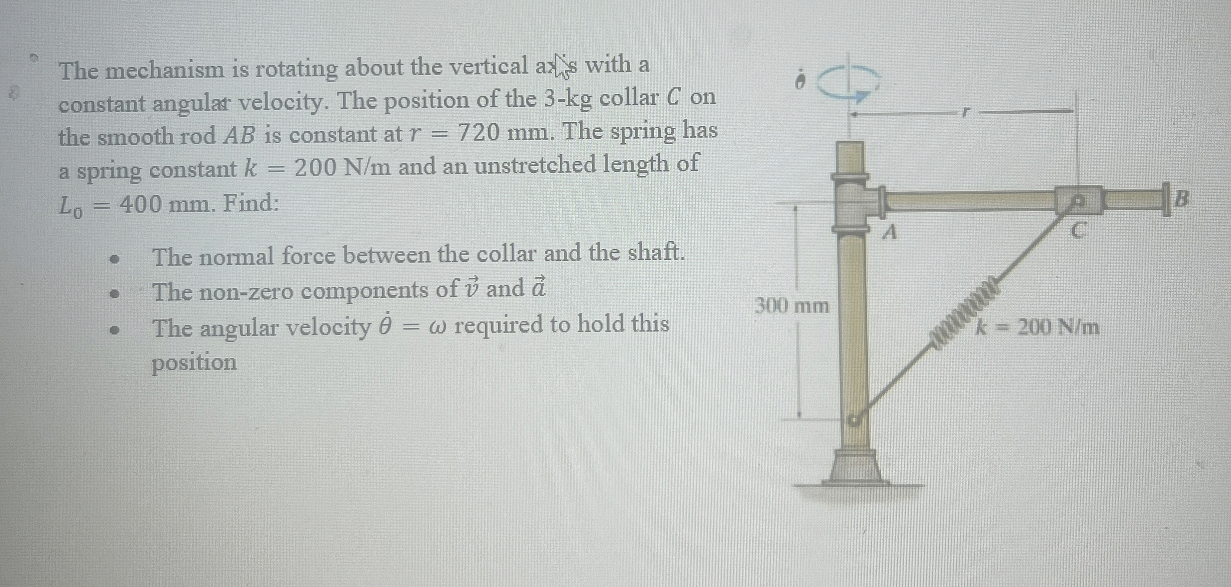 The mechanism is rotating about the vertical ax